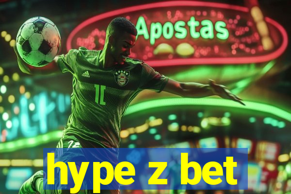 hype z bet